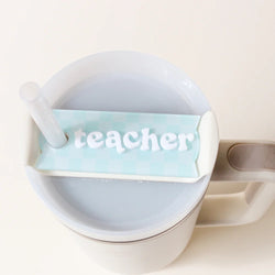 Tumbler Lid Tag - Teacher