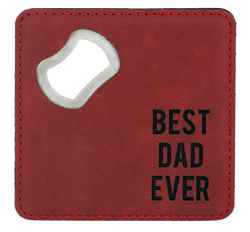 Bottle Opener Coaster with saying