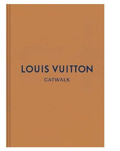 Louis Vuitton: The Complete Fashion Collections