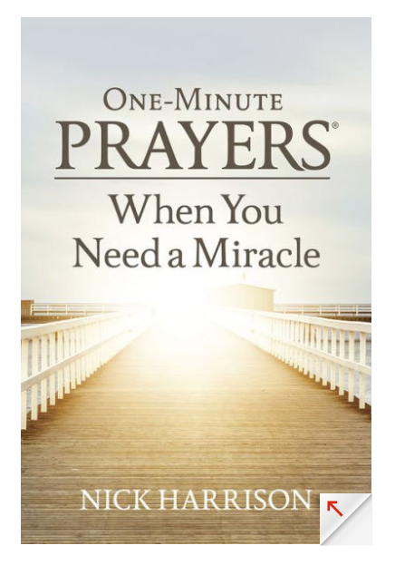 ONE-MINUTE PRAYERS WHEN YOU NEED A MIRACLE