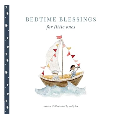BEDTIME BLESSINGS FOR LITTLE ONES