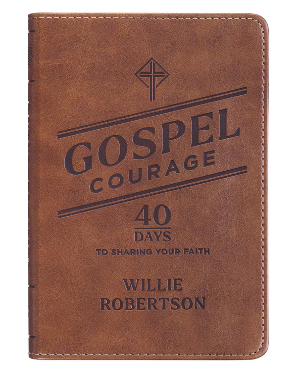 Gospel Courage; 40 Days to Sharing Your Faith