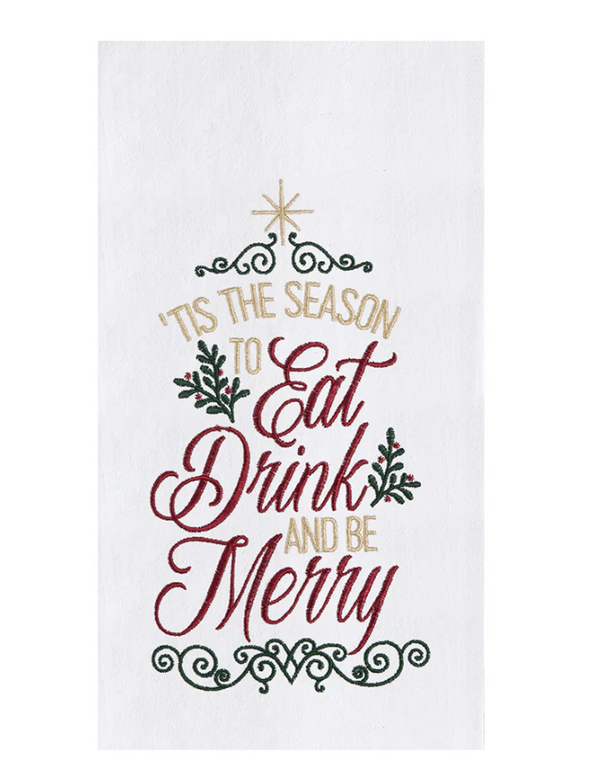 Eat, Drink, & Be Merry Towel