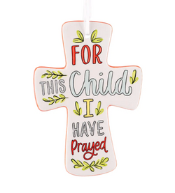 Child I Have Prayed Cross