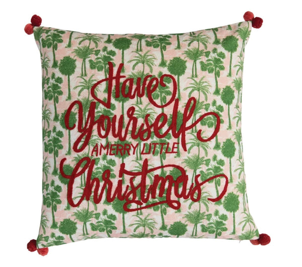 Have Yourself a Merry Little Christmas Pillow